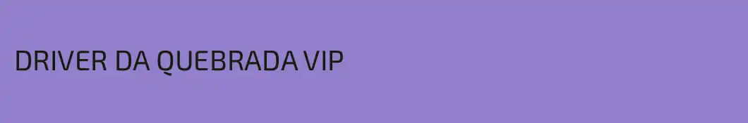 DRIVER DA QUEBRADA VIP 